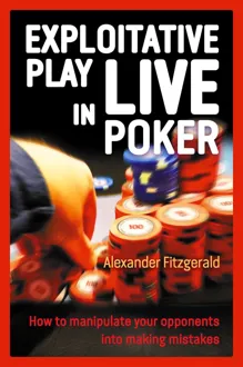 Capa de Exploitative Play in Live Poker