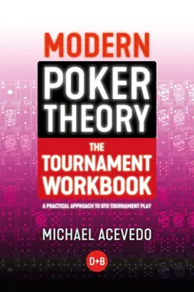Capa de Modern Poker Theory: The Tournament Workbook